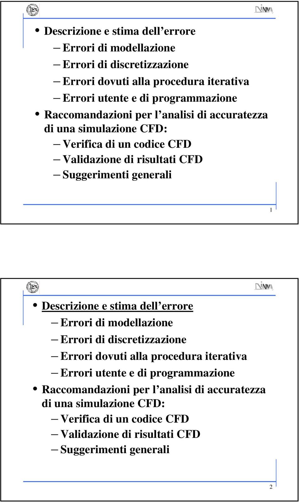 l analisi di accuratezza di una simulazione CFD: 2