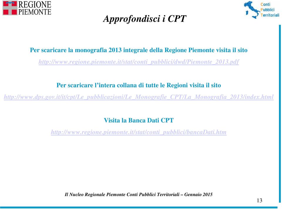 pdf Per scaricare l intera collana di tutte le Regioni visita il sito http://www.dps.gov.