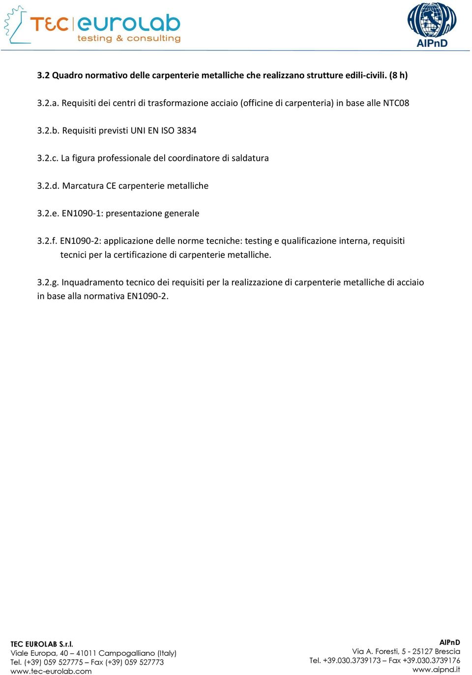 2.f. EN1090-2: applicazione delle norme tecniche: testing 