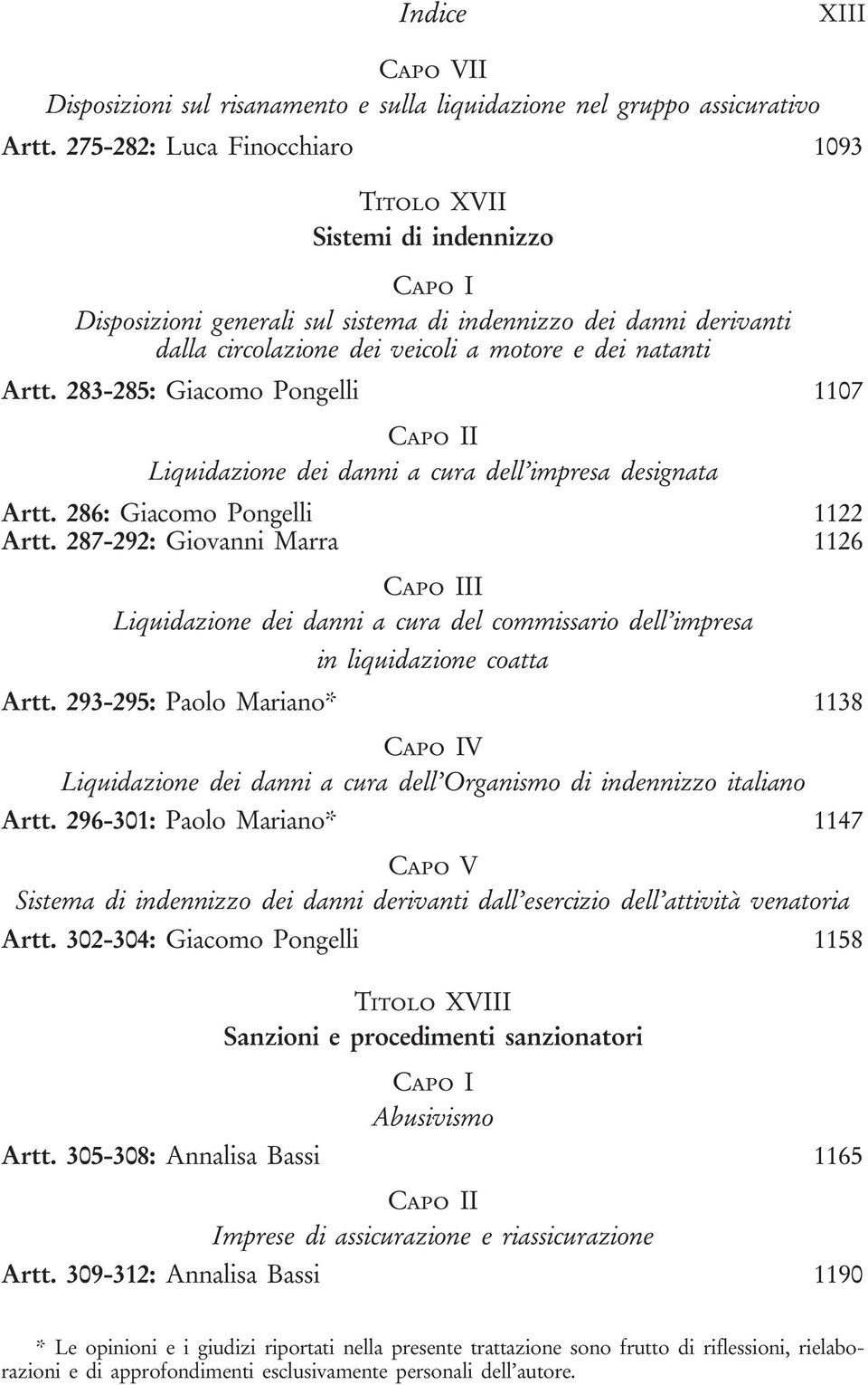 283-285: Giacomo Pongelli 1107 I Liquidazione dei danni a cura dell impresa designata Artt. 286: Giacomo Pongelli 1122 Artt.