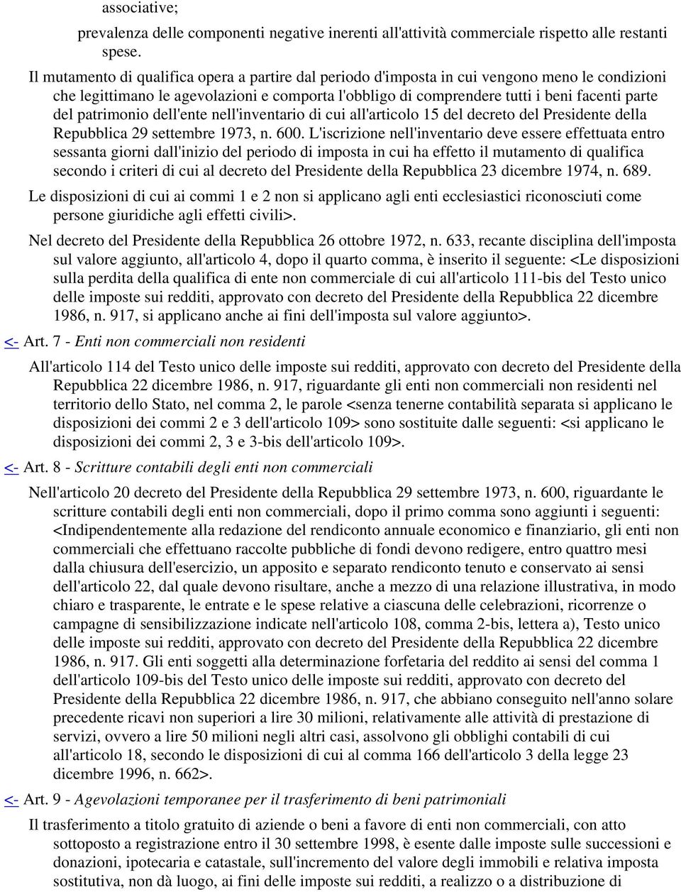 patrimonio dell'ente nell'inventario di cui all'articolo 15 del decreto del Presidente della Repubblica 29 settembre 1973, n. 600.