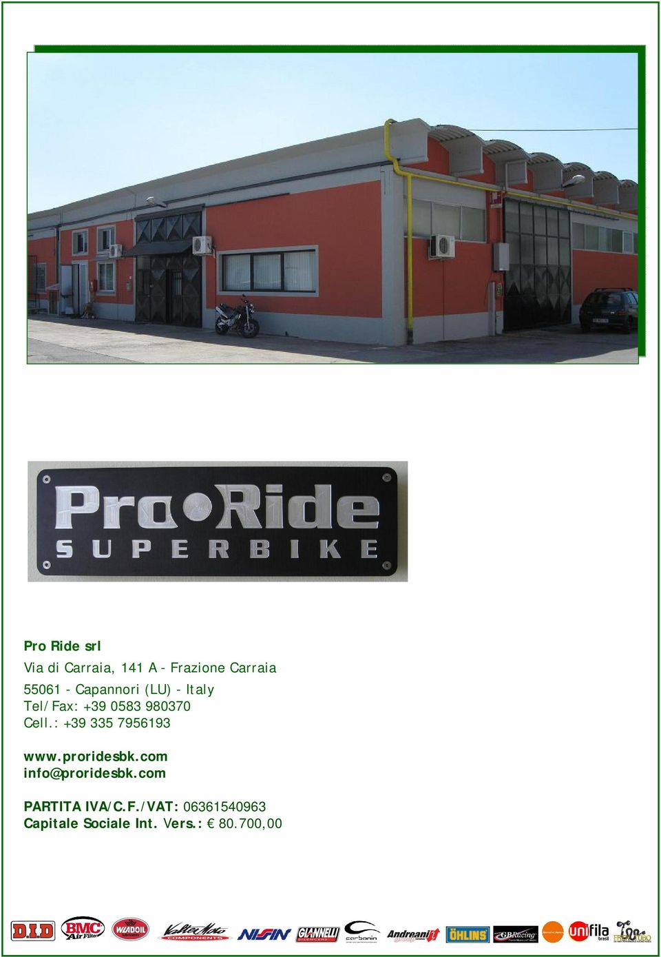 : +39 335 7956193 www.proridesbk.com info@proridesbk.