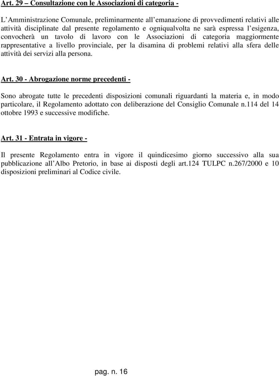 alla sfera delle attività dei servizi alla persona. Art.