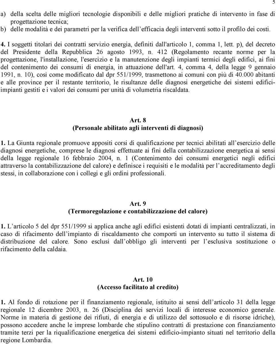 p), del decreto del Presidente della Repubblica 26 agosto 1993, n.