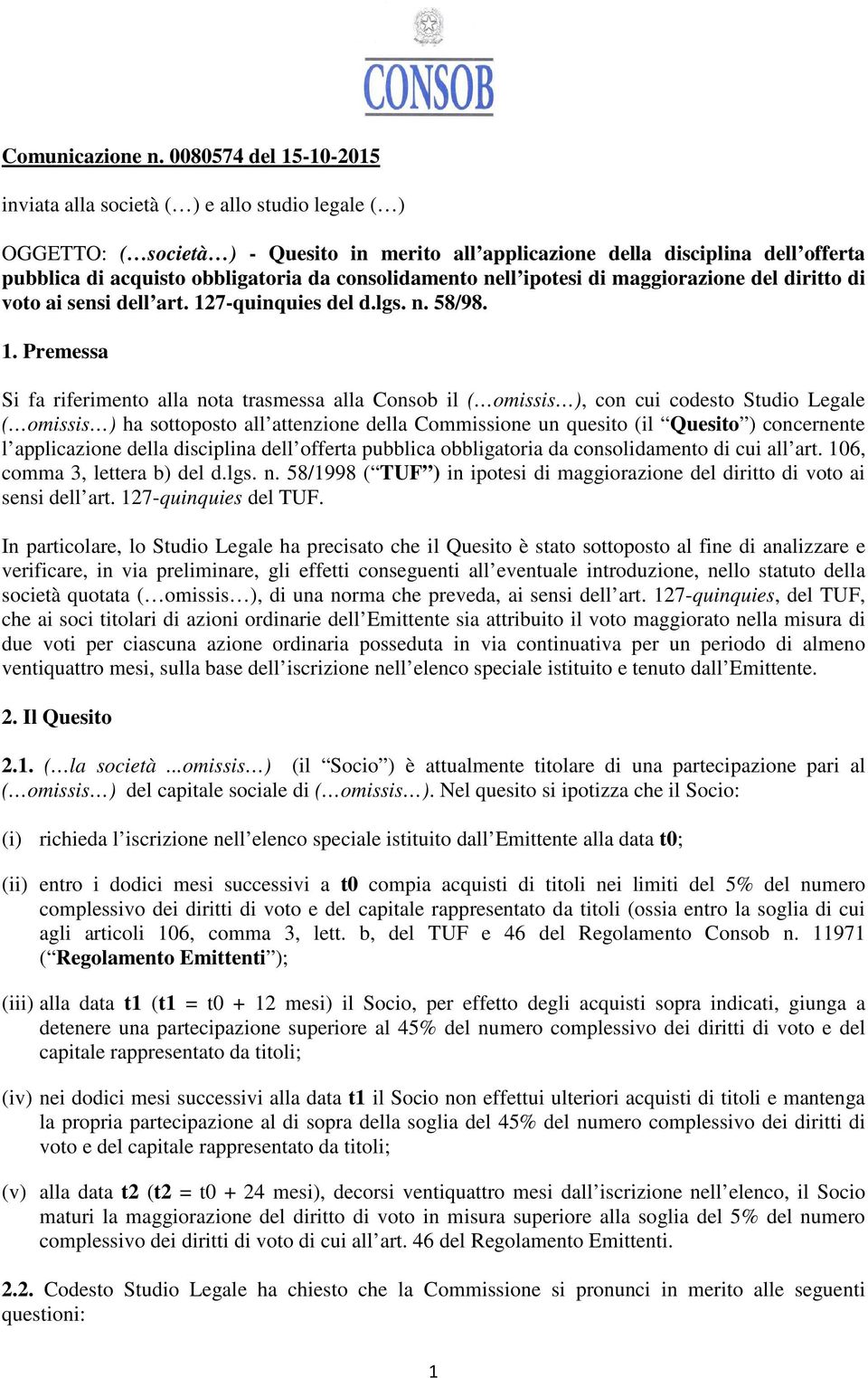 consolidamento nell ipotesi di maggiorazione del diritto di voto ai sensi dell art. 12