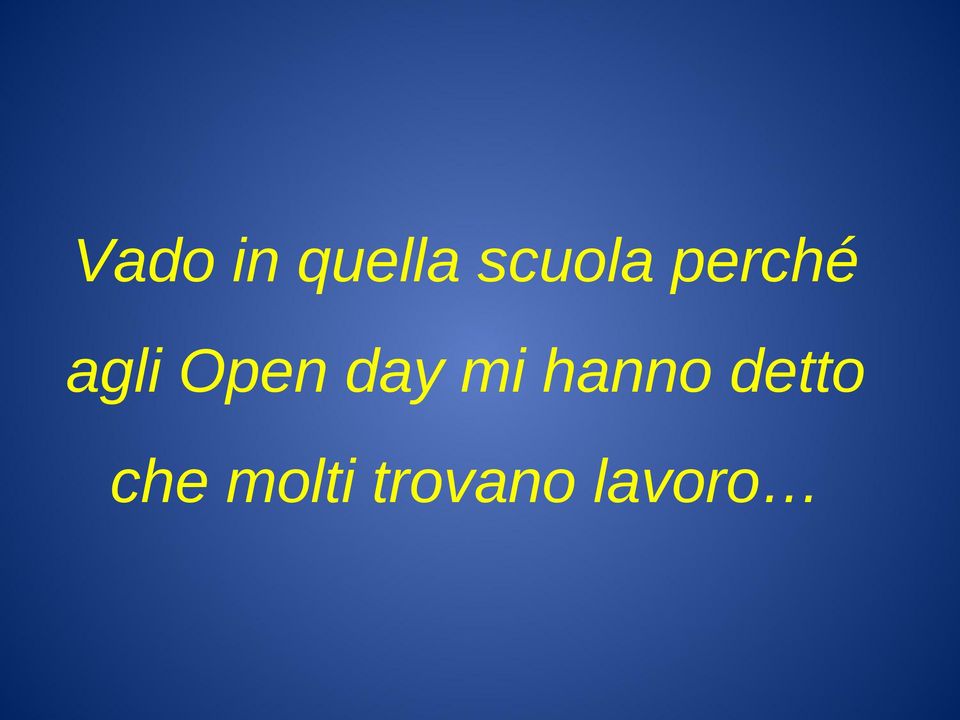 Open day mi hanno