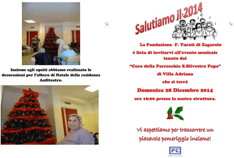 agli opsiti abbiamo realizzato le decorazioni per l albero di Natale della