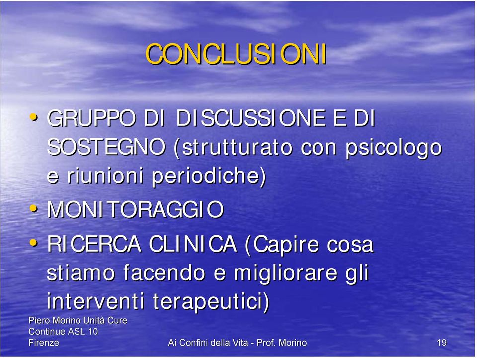 MONITORAGGIO RICERCA CLINICA (Capire cosa stiamo facendo e