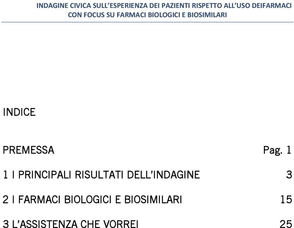 INDAGINE 3 2 I FARMACI BIOLOGICI