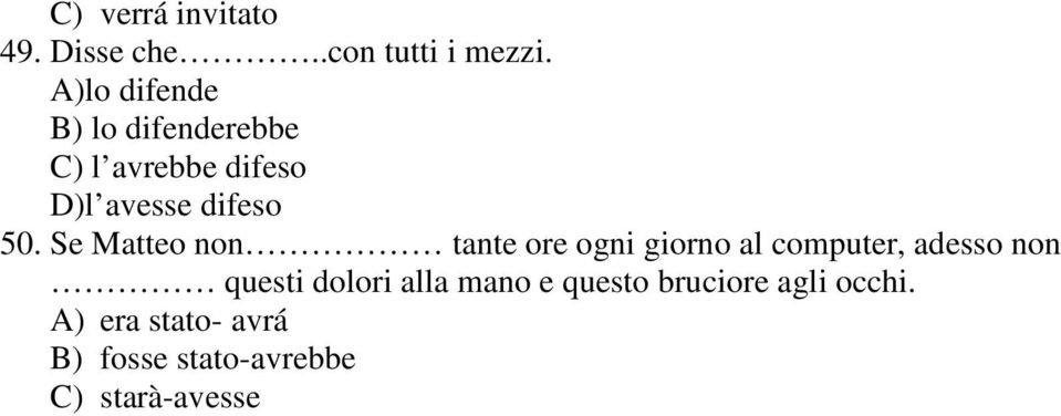 Se Matteo non tante ore ogni giorno al computer, adesso non questi dolori