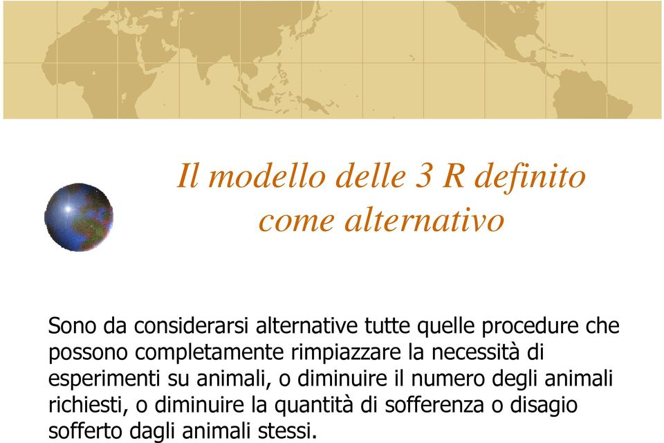 necessità di esperimenti su animali, o diminuire il numero degli animali
