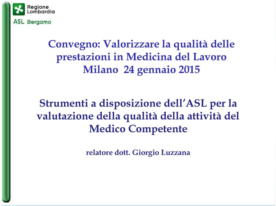 disposizione dell ASL per la valutazione della qualità