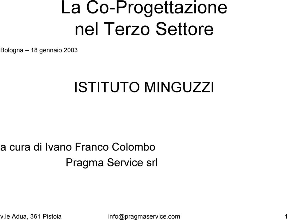 di Ivano Franco Colombo Pragma Service srl v.