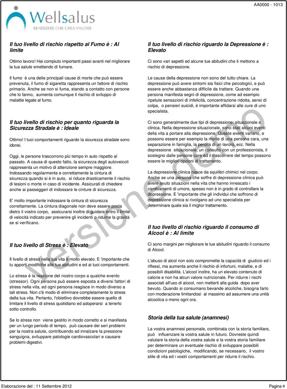 Il fumo è una delle principali cause di morte che può essere prevenuta, il fumo di sigaretta rappresenta un fattore di rischio primario.