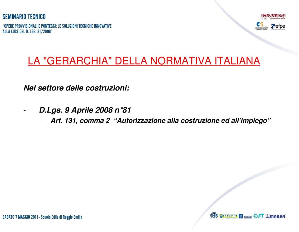 9 Aprile 2008 n 81 - Art.