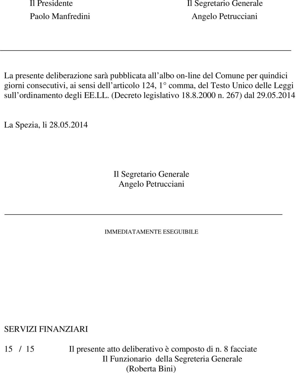 (Decreto legislativo 18.8.2000 n. 267) dal 29.05.