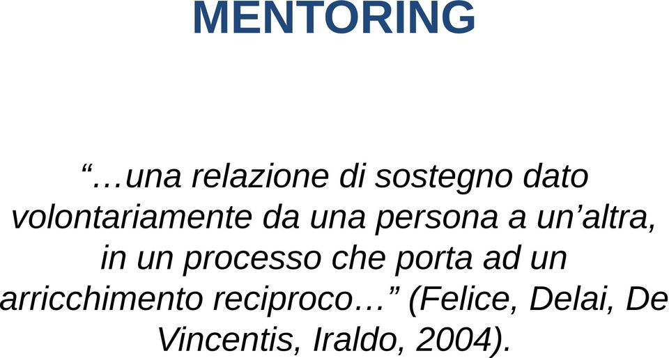 un processo che porta ad un arricchimento