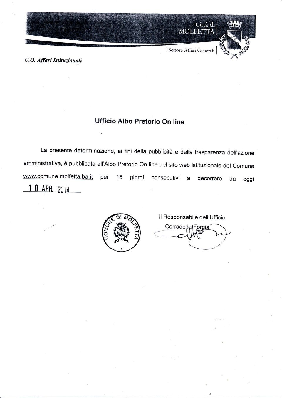 amministrativa, e pubblicata all'albo Pretorio On line del sito web ístituzionate del