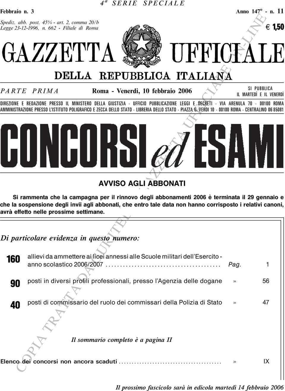 LEGGI E DECRETI - VIA ARENULA 70-00100 ROMA AMMINISTRAZIONE PRESSO L ISTITUTO POLIGRAFICO E ZECCA DELLO STATO - LIBRERIA DELLO STATO - PIAZZA G.