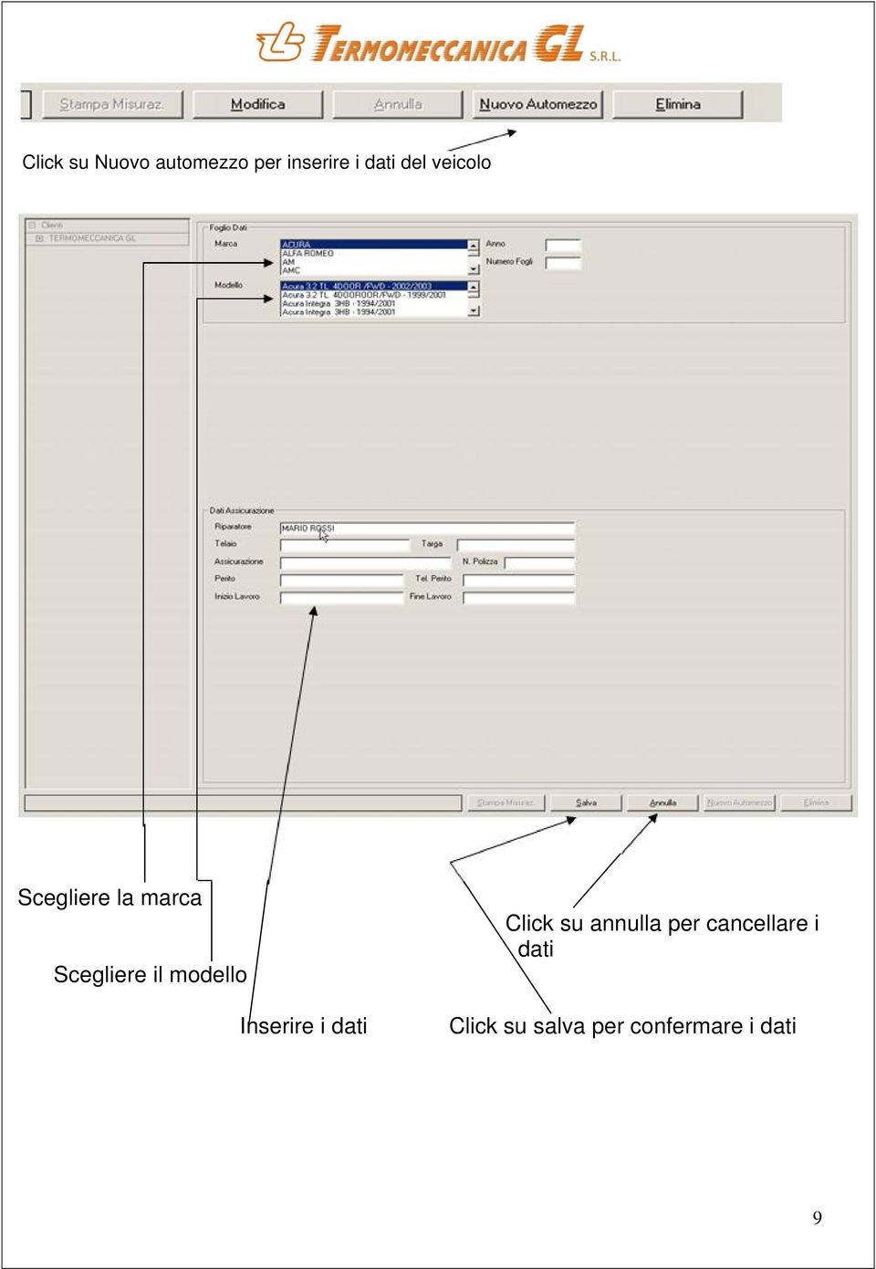 modello Inserire i dati Click su annulla per