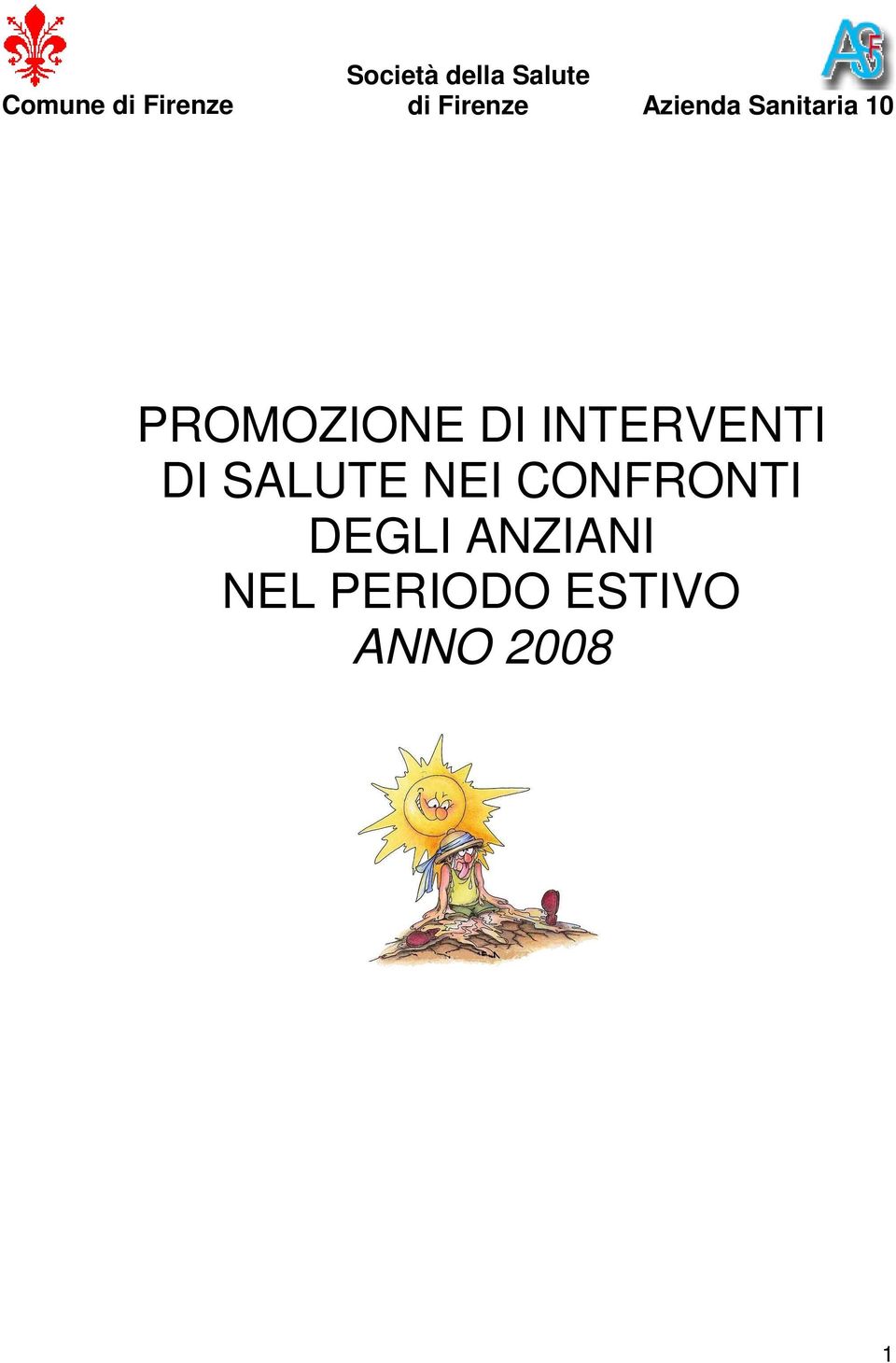 PROMOZIONE DI INTERVENTI DI SALUTE NEI