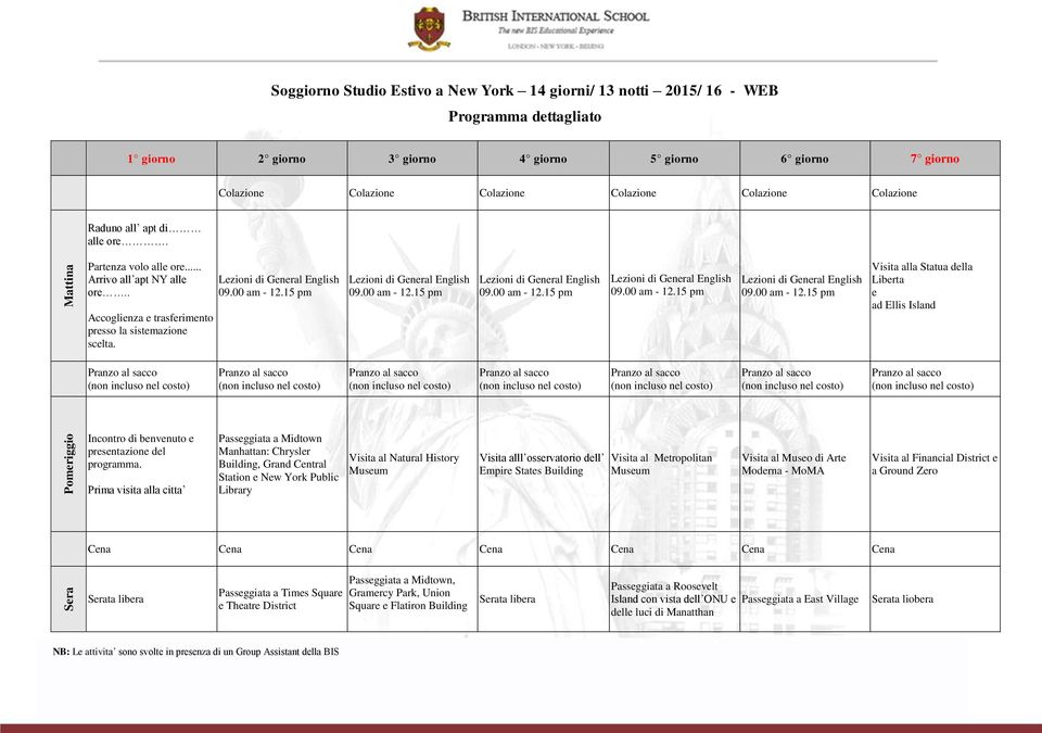 Visita alla Statua della Liberta e ad Ellis Island Incntr di benvenut e presentazine del prgramma.