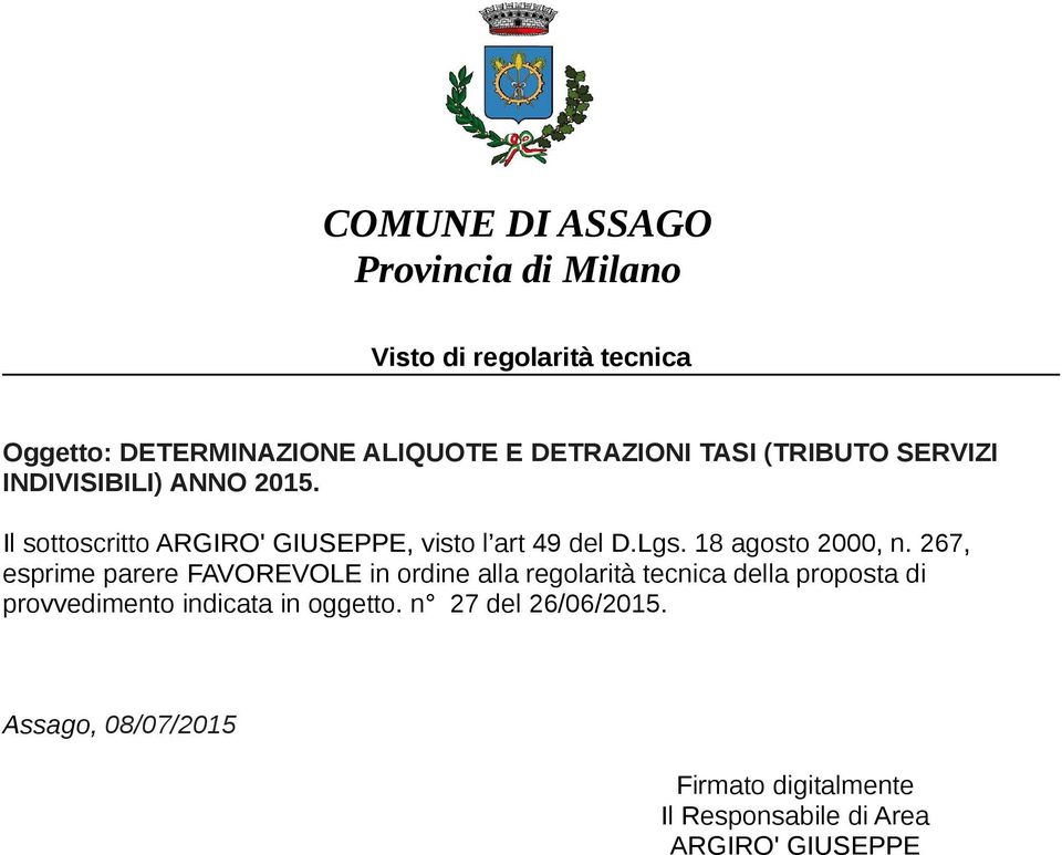 Il sottoscritto ARGIRO' GIUSEPPE, visto l art 49 del D.Lgs. 18 agosto 2000, n.