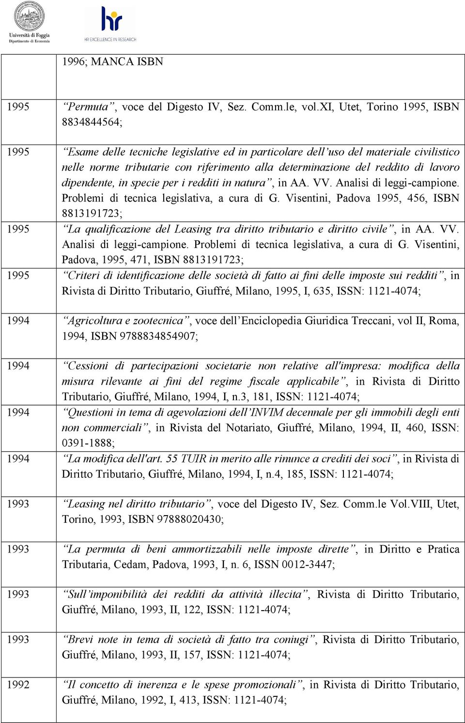 reddito di lavoro dipendente, in specie per i redditi in natura, in AA. VV. Analisi di leggi-campione. Problemi di tecnica legislativa, a cura di G.