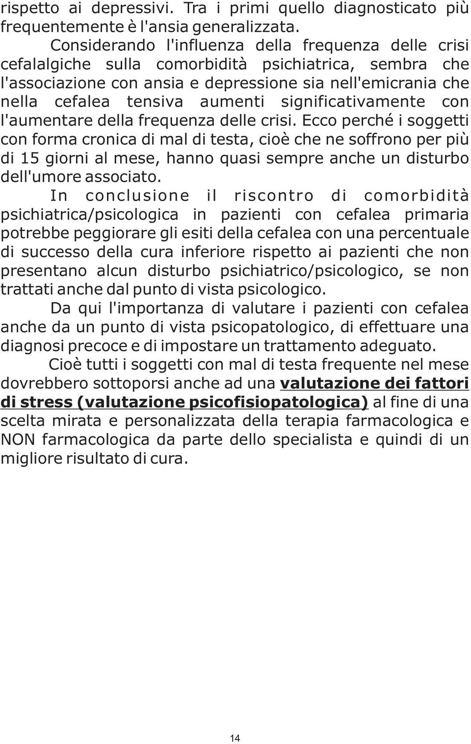 aumenti significativamente con l'aumentare della frequenza delle crisi.