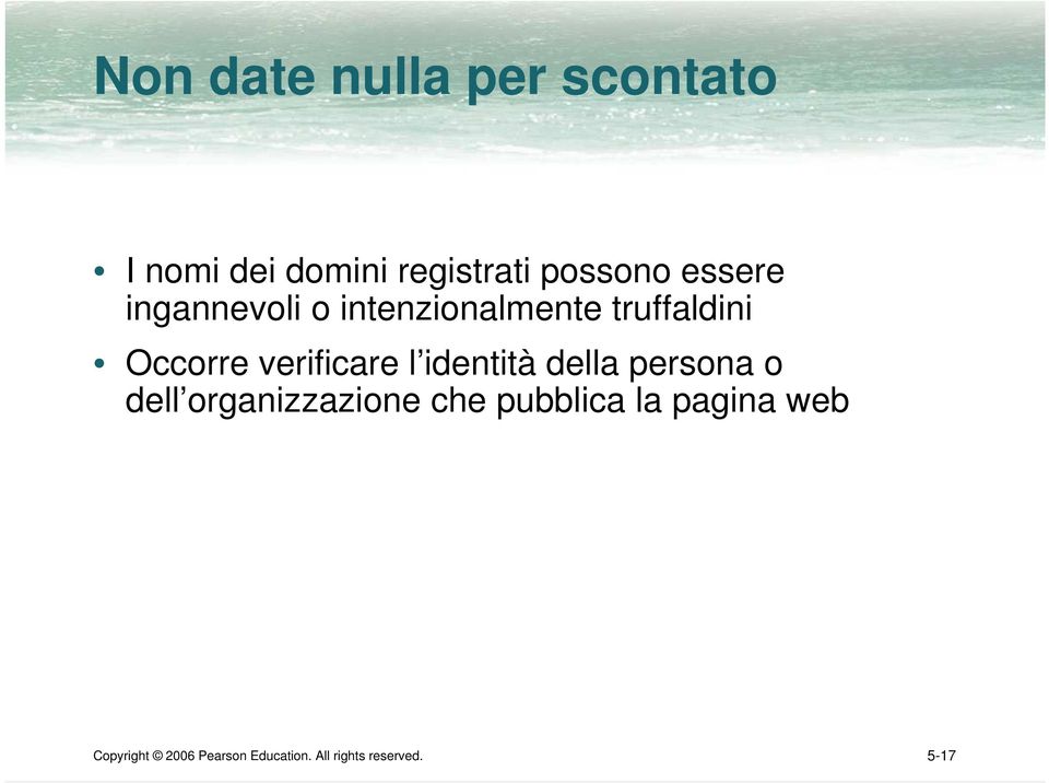 verificare l identità della persona o dell organizzazione che