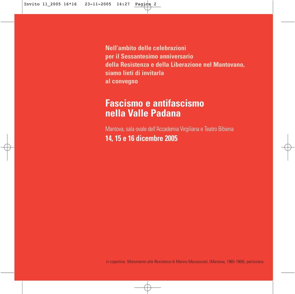 Fascismo e antifascismo nella Valle Padana Mantova, sala ovale dell'accademia Virgiliana e Teatro Bibiena
