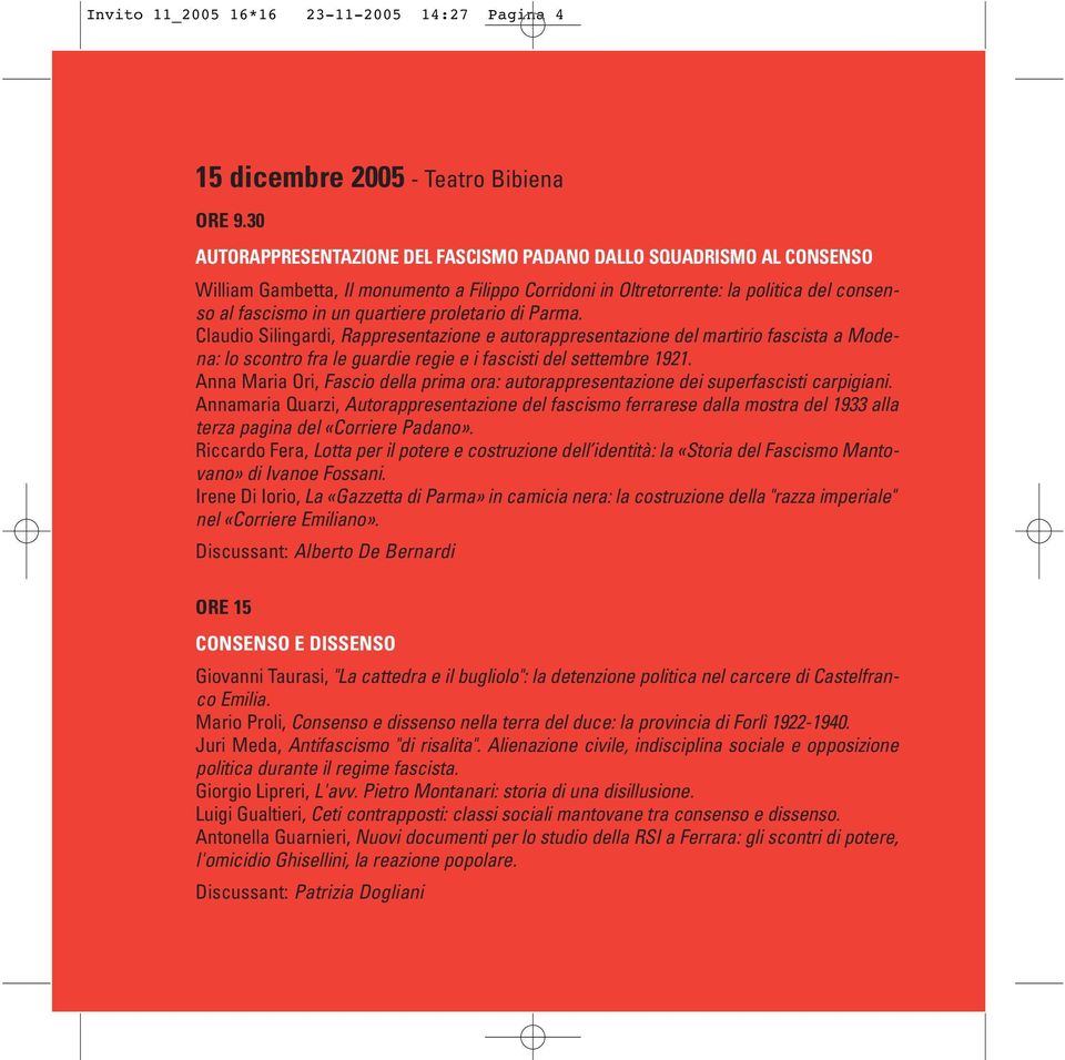 proletario di Parma. Claudio Silingardi, Rappresentazione e autorappresentazione del martirio fascista a Modena: lo scontro fra le guardie regie e i fascisti del settembre 1921.