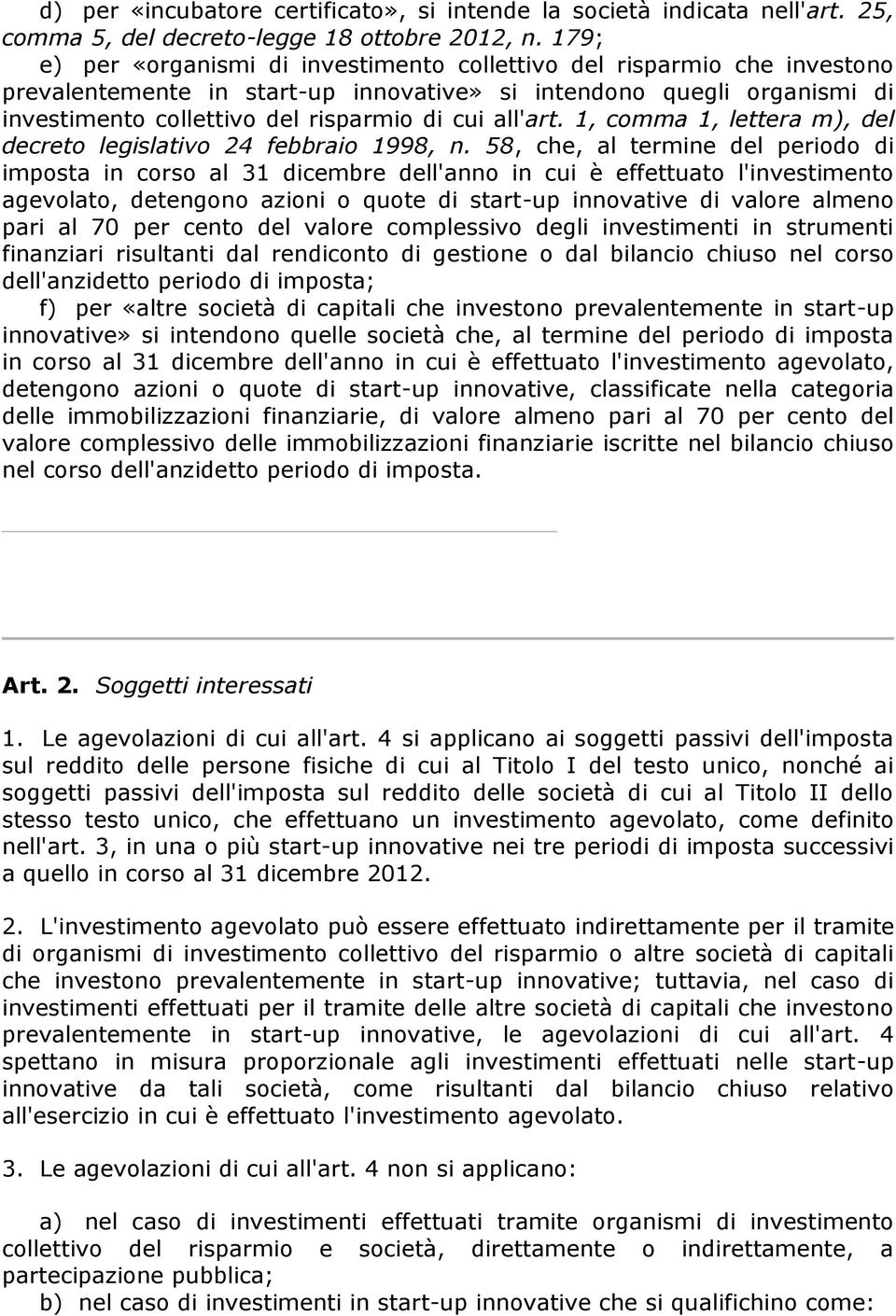 all'art. 1, comma 1, lettera m), del decreto legislativo 24 febbraio 1998, n.