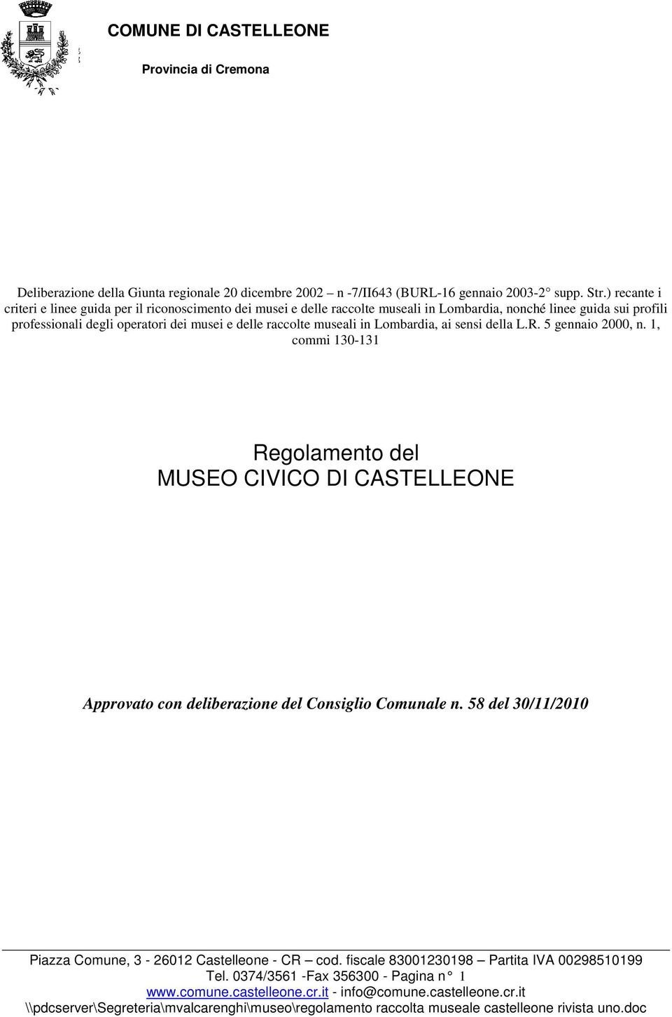 profili professionali degli operatori dei musei e delle raccolte museali in Lombardia, ai sensi della L.R. 5 gennaio 2000, n.