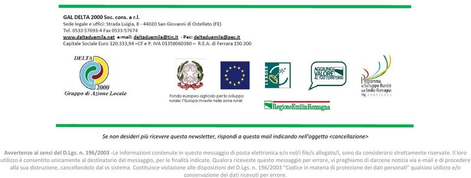 Qualora riceveste questo messaggio per errore, vi preghiamo di darcene notizia via e-mail e di procedere alla sua distruzione, cancellandolo dal vs sistema.