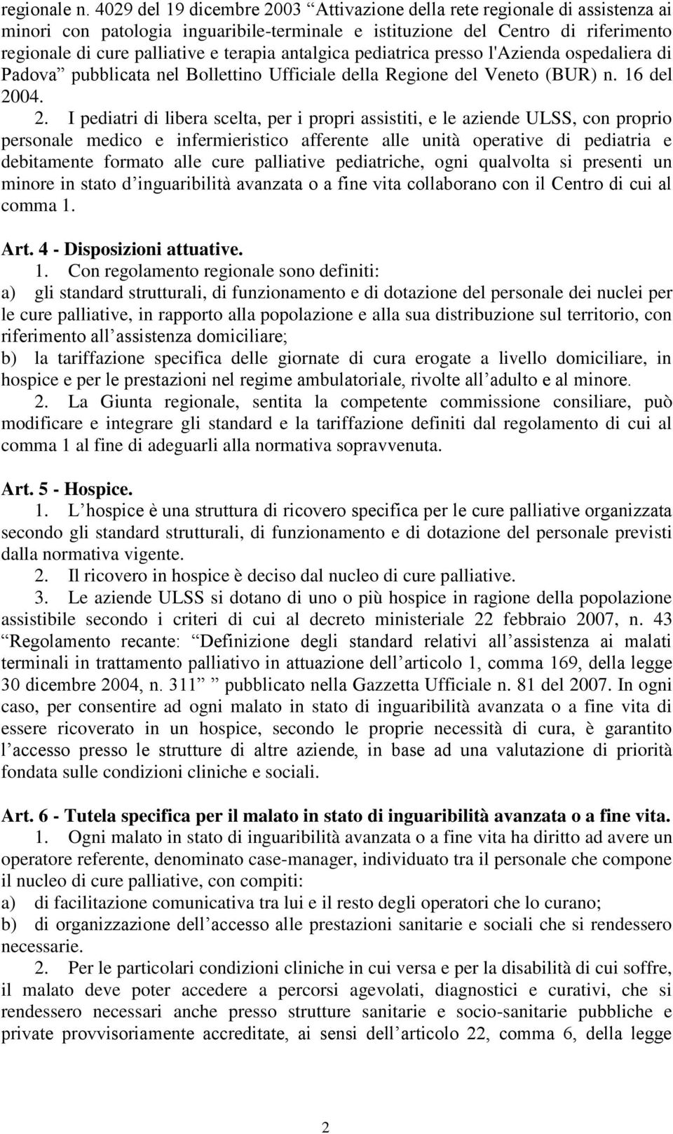 antalgica pediatrica presso l'azienda ospedaliera di Padova pubblicata nel Bollettino Ufficiale della Regione del Veneto (BUR) n. 16 del 20