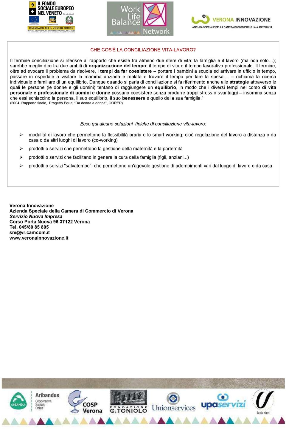 tempo di vita e il tempo lavorativo professionale.