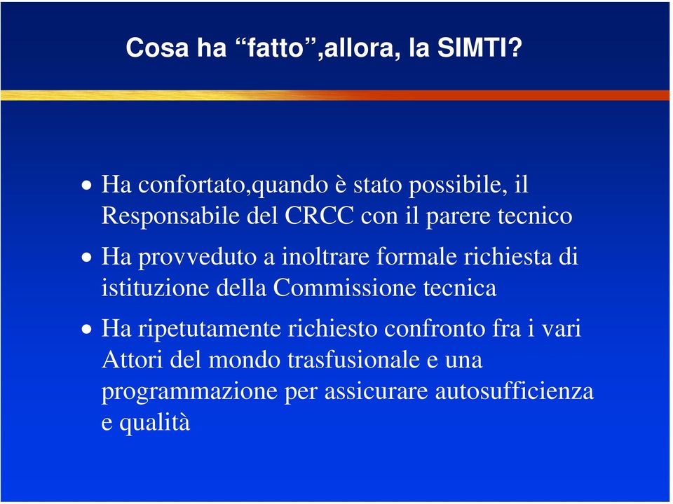 tecnico Ha provveduto a inoltrare formale richiesta di istituzione della Commissione