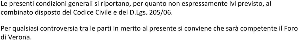 Civile e del D.Lgs. 205/06.