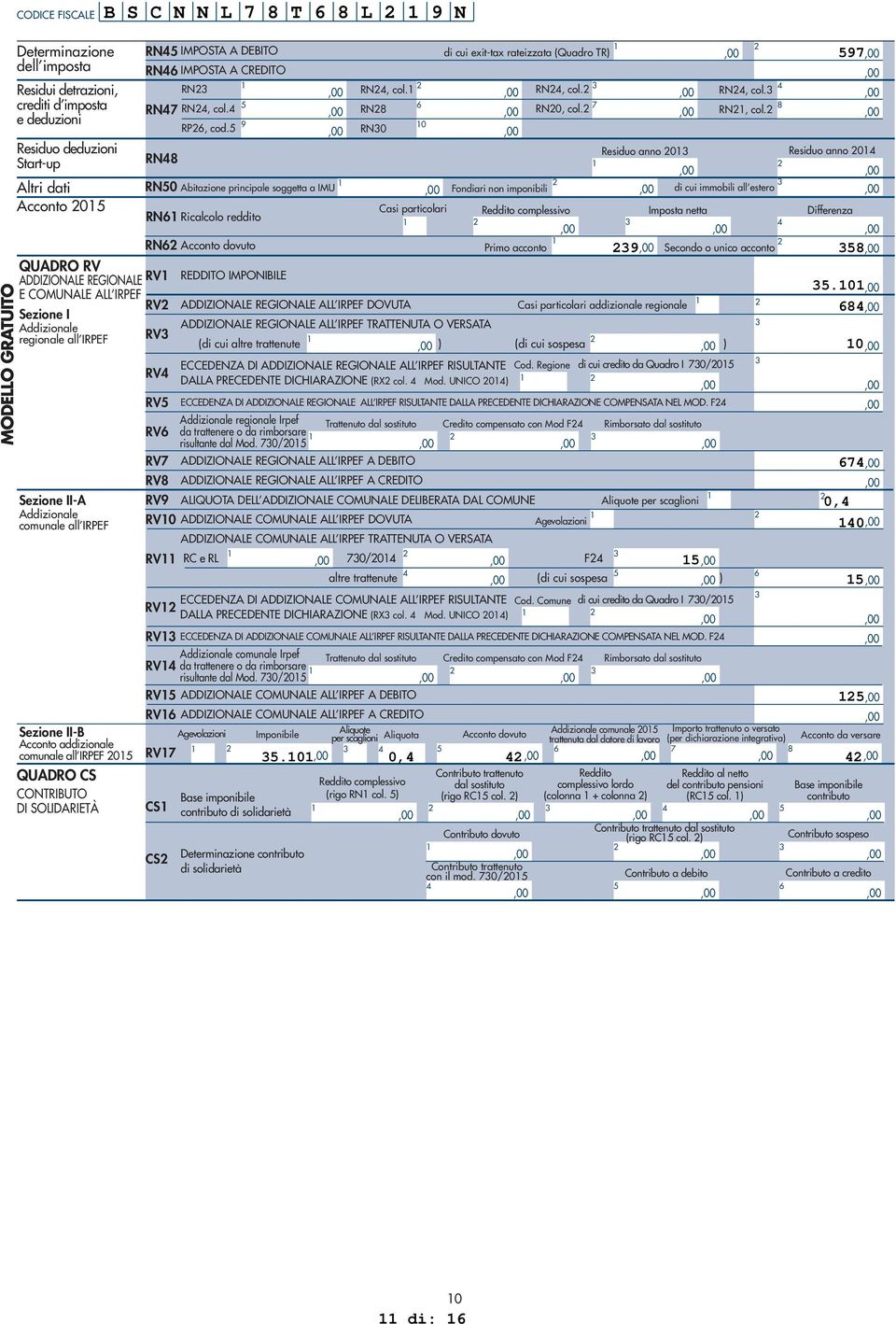 CONTRIBUTO DI SOLIDARIETÀ IMPOSTA A CREDITO RN RN, col. RN, col. RN, col. RN, col. RN RN0, col. RN, col. 0 RP, cod.