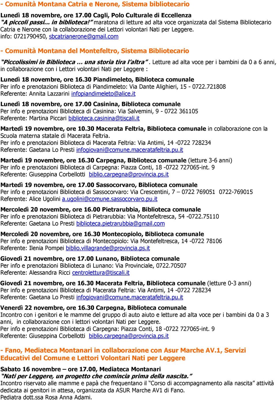 com - Comunità Montana del Montefeltro, Sistema Bibliotecario Piccolissimi in Biblioteca una storia tira l altra.