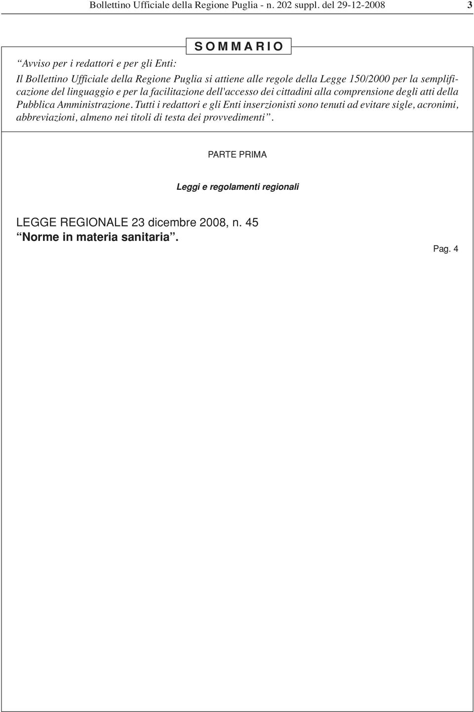 per la semplificazione del linguaggio e per la facilitazione dell'accesso dei cittadini alla comprensione degli atti della Pubblica Amministrazione.