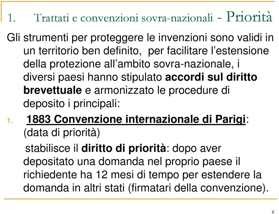 le procedure di deposito i principali: 1.