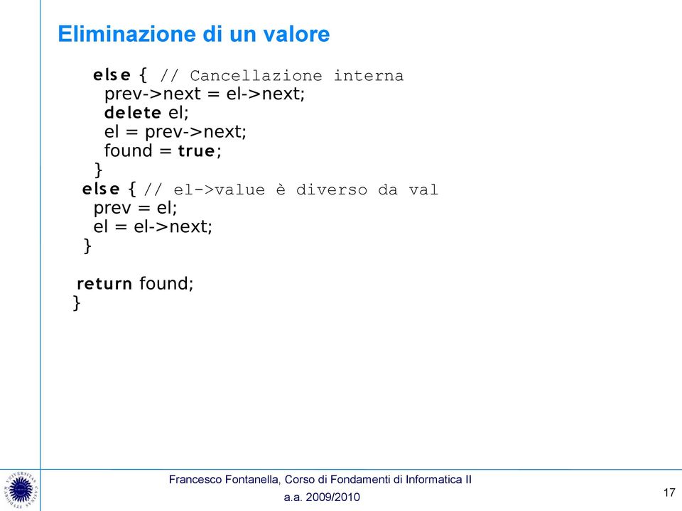 prev->next; found = true; els e // el->value è