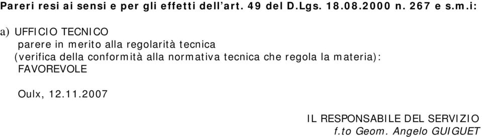 i: a) UFFICIO TECNICO parere in merito alla regolarità tecnica (verifica