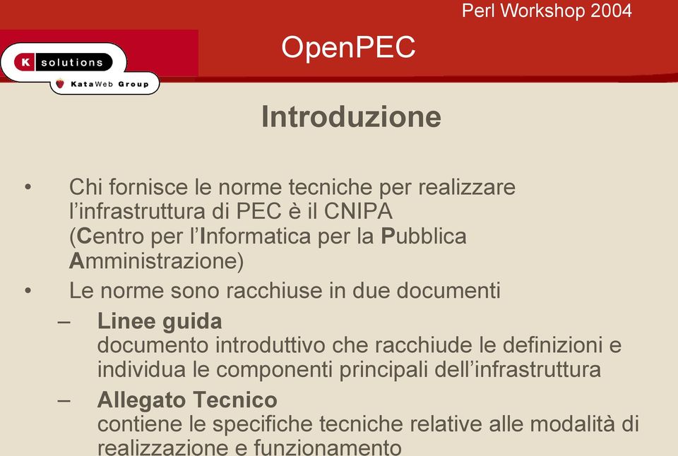 documento introduttivo che racchiude le definizioni e individua le componenti principali dell