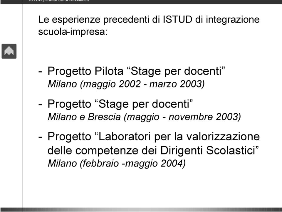 docenti Milano e Brescia (maggio - novembre 2003) - Progetto Laboratori per la