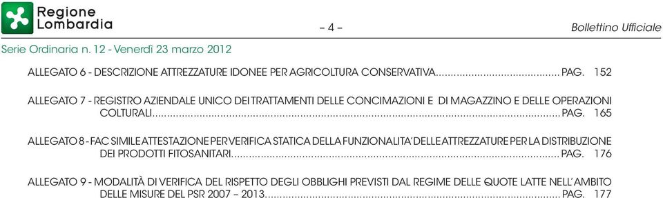 165 ALLEGATO 8 - FAC SIMILE ATTESTAZIONE PER VERIFICA STATICA DELLA FUNZIONALITA DELLE ATTREZZATURE PER LA DISTRIBUZIONE DEI PRODOTTI