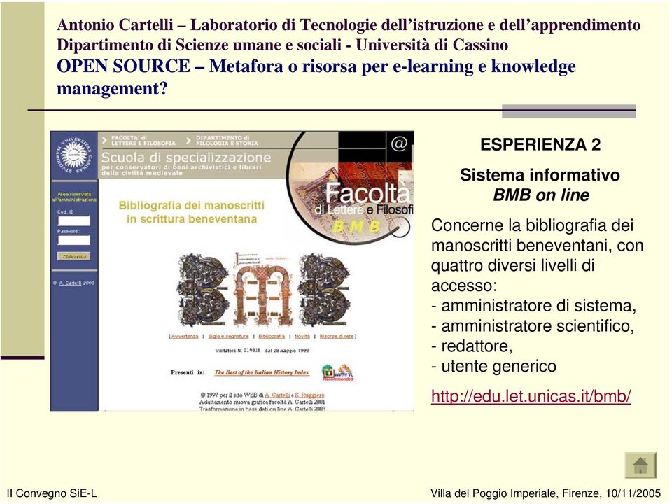 livelli di accesso: - amministratore di sistema, -