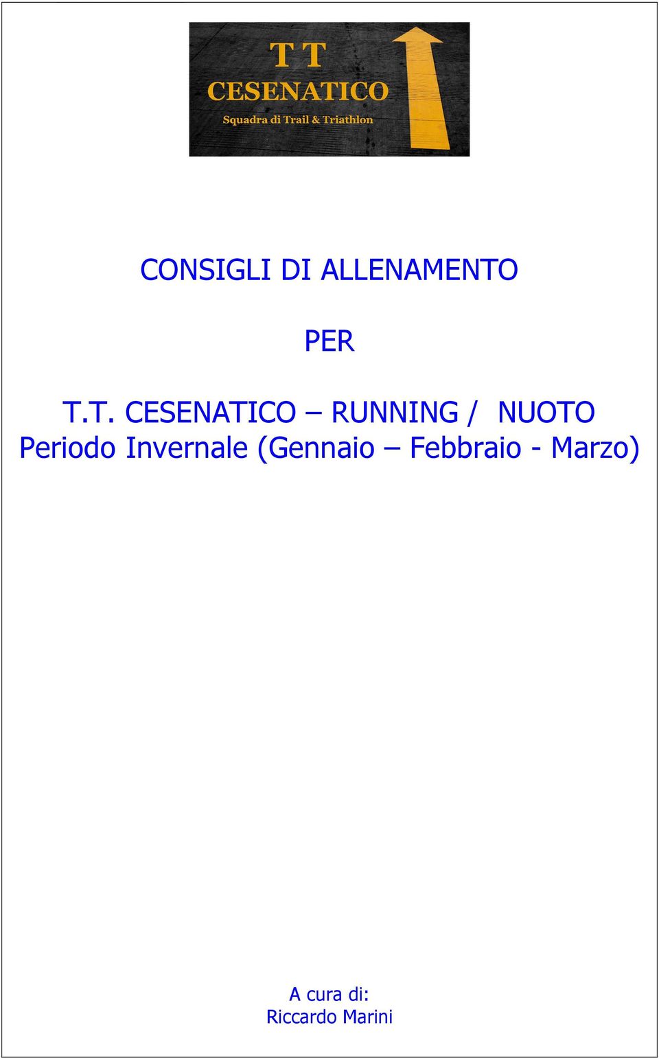 T. CESENATICO RUNNING / NUOTO Periodo Invernale